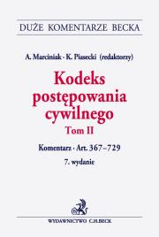 Kodeks postępowania cywilnego. Tom II. Komentarz do art. 367-729. Autor: praca zbiorowa. Dadada.pl Okładka książki Kodeks postępowania cywilnego. Tom II. Komentarz do art. 367-729
