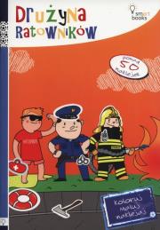 Okładka książki Koloruj, maluj, naklejaj. Drużyna ratowników