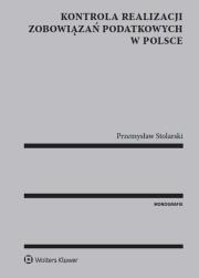 Okładka książki Kontrola realizacji zobowiązań podatkowych w Polsce
