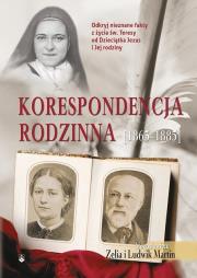 Korespondencja rodzinna (1863-1885). Autor: Zelia i Ludwik Martin. Dadada.pl Okładka książki Korespondencja rodzinna (1863-1885)