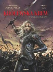 Królewska Krew T.1  Świętokradcze Zaślubiny. Autor: Alejandro Jodorowsky, Dongzi Liu. Dadada.pl Okładka książki Królewska Krew T.1  Świętokradcze Zaślubiny