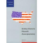 Okładka książki Krótka Historia Filozofii Amerykańskiej
