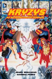Kryzys na Nieskończonych Ziemiach. Autor: Marv Wolfman, George Perez. Dadada.pl Okładka książki Kryzys na Nieskończonych Ziemiach