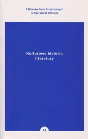 Kulturowa historia literatury. Wydawca: Instytut Badań Literackich PAN. Dadada.pl Opakowanie Kulturowa historia literatury