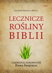 Okładka książki Lecznicze rośliny Biblii
