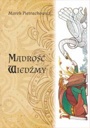 Mądrość wiedźmy'. Autor: Pietrachowicz Marek. Dadada.pl Okładka książki Mądrość wiedźmy'