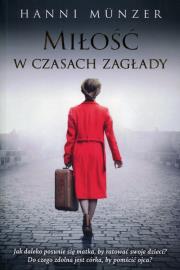 Okładka książki Miłość w czasach zagłady