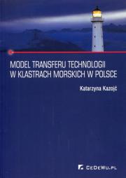 Okładka książki Model transferu technologii w klastrach morskich w Polsce