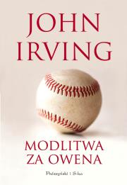 Modlitwa za Owena. Autor: John Irving. Dadada.pl Okładka książki Modlitwa za Owena