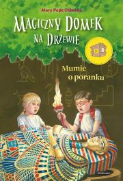 Mumie o poranku. Autor: Mary Pope Osborne. Dadada.pl Okładka książki Mumie o poranku