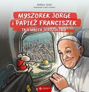 Okładka książki Myszorek Jorge i papież Franciszek