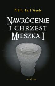 Okładka książki Nawrócenie i chrzest Mieszka I