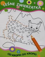 Od kropki do kropki. Leśne zwierzątka. Autor:   Praca zbiorowa. Dadada.pl Okładka książki Od kropki do kropki. Leśne zwierzątka
