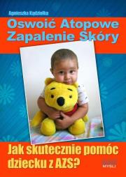 Oswoić atopowe zapalenie skóry. Autor: Agnieszka Kądziołka. Dadada.pl Okładka książki Oswoić atopowe zapalenie skóry