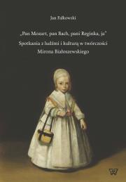 Pan Mozart pan Bach pani Reginka ja. Autor: dr Jan Falkowski. Dadada.pl Okładka książki Pan Mozart pan Bach pani Reginka ja