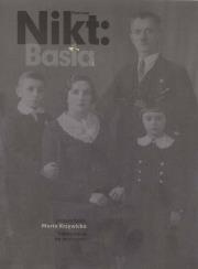 Państwo Nikt Basia. Autor: Krzywicka Marta. Dadada.pl Okładka książki Państwo Nikt Basia