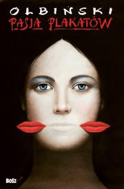 Okładka książki Plakatowa pasja Rafała Olbińskiego