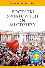Okładka książki Początki Światowych Dni Młodzieży