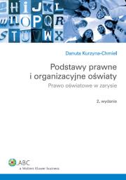 Podstawy prawne i organizacyjne oświaty. Wydawca: Wolters Kluwer. Dadada.pl Opakowanie Podstawy prawne i organizacyjne oświaty