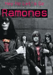 Ramones historia zespołu. Autor: Everett True. Dadada.pl Okładka książki Ramones historia zespołu