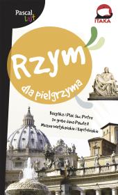 Rzym dla pielgrzyma. Autor: Opracowanie zbiorowe. Dadada.pl Okładka książki Rzym dla pielgrzyma