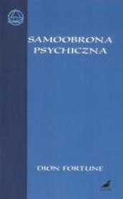 Samoobrona psychiczna. Autor: Fortune Dion. Dadada.pl Okładka książki Samoobrona psychiczna