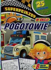Okładka książki Superpojazdy w akcji. Pogotowie