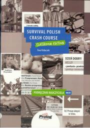 Survival Polish Crash Course Podręcznik nauczyciela. Autor: Ewa Kołaczek. Dadada.pl Okładka książki Survival Polish Crash Course Podręcznik nauczyciela
