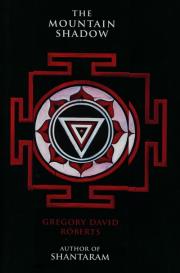 The Mountain Shadow. Autor: Gregory David Roberts. Dadada.pl Okładka książki The Mountain Shadow