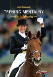 Okładka książki Trening mentalny dla jeźdźców