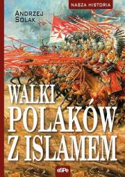 Okładka książki Walki Polaków z Islamem