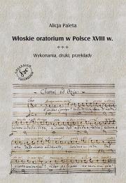 Okładka książki Włoskie oratorium wPolsce w XVIII w.