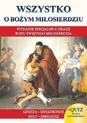 Wszystko o Bożym Milosierdziu. Autor: Molka Jacek. Dadada.pl Okładka książki Wszystko o Bożym Milosierdziu