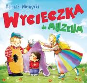 Wycieczka do muzeum. Autor: Mariusz Niemycki. Dadada.pl Okładka książki Wycieczka do muzeum