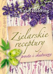 Okładka książki Zielarskie recepty. Proste i skuteczne