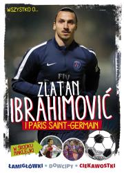 Okładka książki Zlatan Ibrahimovic i Paris Saint-Germain