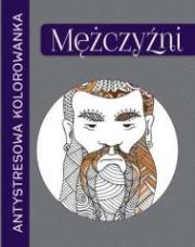 Okładka książki Antystresowa kolorowanka. Mężczyźni