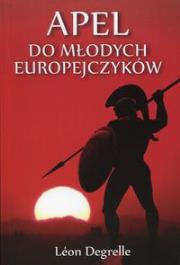 Apel do młodych Europejczyków. Autor: Degrelle Leon. Dadada.pl Okładka książki Apel do młodych Europejczyków