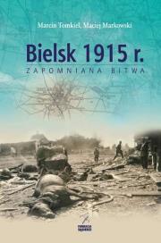 Okładka książki Bielsk 1915 r. Zapomniana bitwa