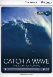 Catch a Wave: The Story of Surfing Beginning B. Autor: Kocienda Genevieve. Dadada.pl Okładka książki Catch a Wave: The Story of Surfing Beginning B