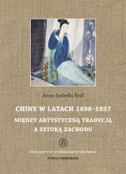 Okładka książki Chiny w latach 1898 - 1937
