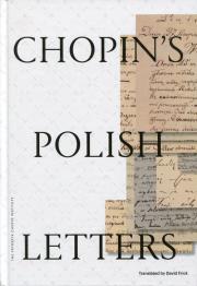 Chopins Polish Letters. Autor: Chopin Fryderyk. Dadada.pl Okładka książki Chopins Polish Letters