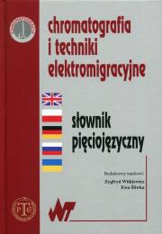 Chromatografia i techniki elektromigracyjne. Wydawca: WNT. Dadada.pl Opakowanie Chromatografia i techniki elektromigracyjne