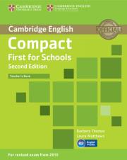 Compact First for Schools Teacher's Book. Autor: Thomas Barbara, Matthews Laura. Dadada.pl Okładka książki Compact First for Schools Teacher's Book