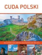 Cuda Polski. Najcenniejsze zabytki i najp. miejsca. Autor: Zawada Jan H.. Dadada.pl Okładka książki Cuda Polski. Najcenniejsze zabytki i najp. miejsca