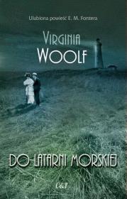 Do latarni morskiej. Autor: Woolf Virginia. Dadada.pl Okładka książki Do latarni morskiej