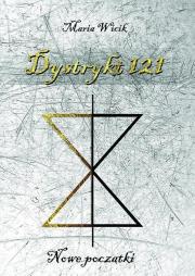 Okładka książki Dystrykt 121. Nowe początki