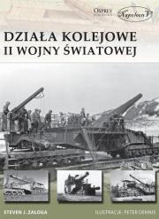 Okładka książki Działa kolejowe II wojny światowej