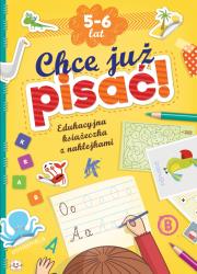 Edukacyjna książeczka z naklejkami. Chcę już pisać. Autor: Opracowanie zbiorowe. Dadada.pl Okładka książki Edukacyjna książeczka z naklejkami. Chcę już pisać