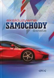 Okładka książki Ekskluzywne samochody świata